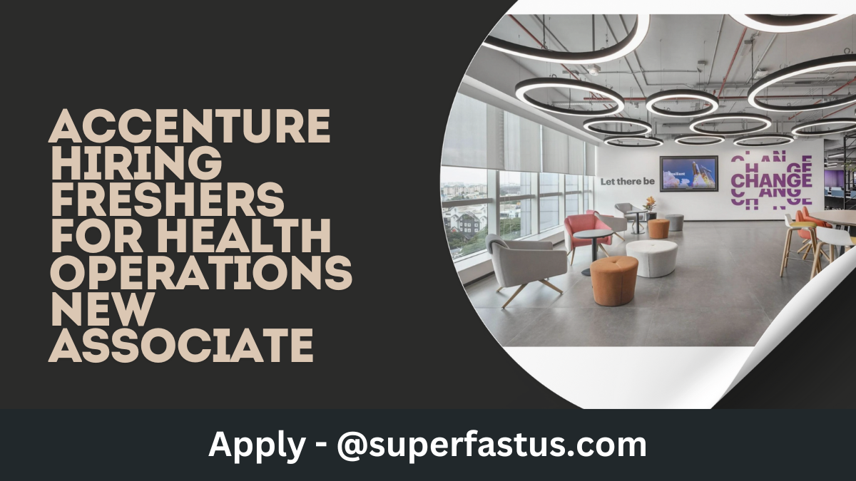 Accenture Hiring Freshers for Health Operations New Associate