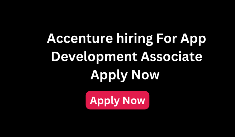 Accenture hiring For App Development Associate Apply Now