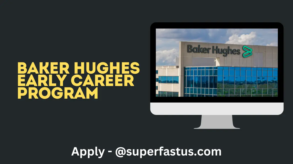 Baker Hughes Early Career Program