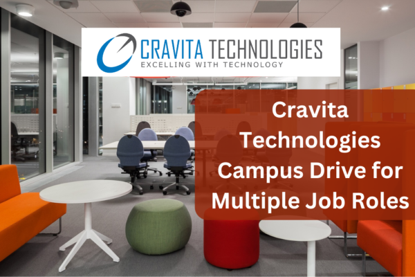 Cravita Technologies Campus Drive for Multiple Job Roles