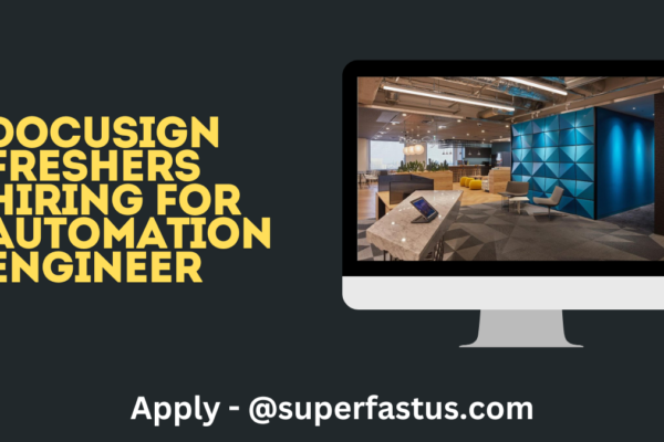 Docusign freshers Hiring for Automation Engineer