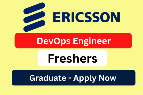 Ericsson Hiring Fresher DevOps Engineer