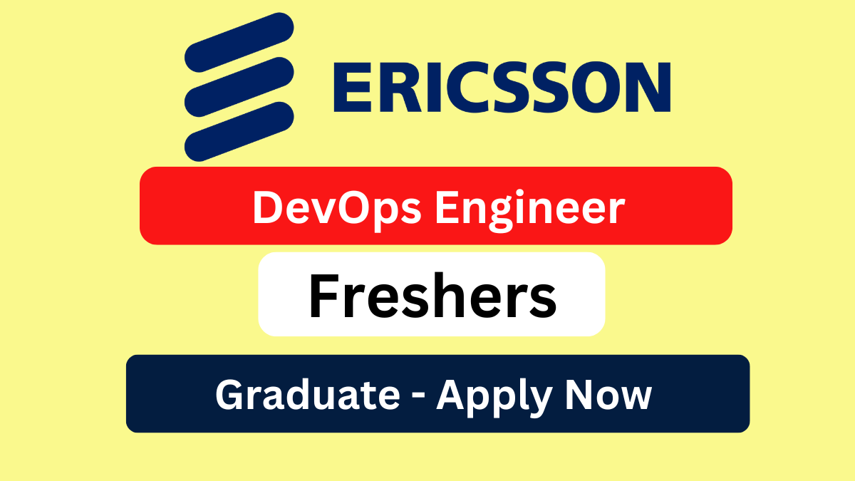 Ericsson Hiring Fresher DevOps Engineer