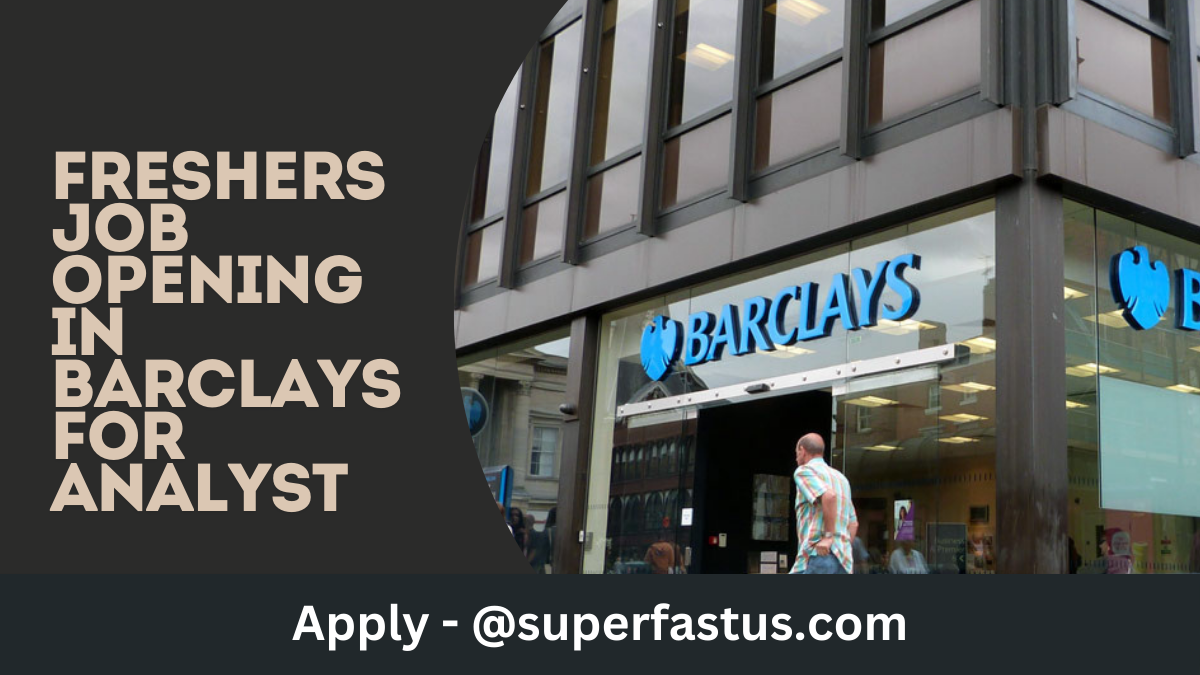 Freshers Job Opening in Barclays for Analyst