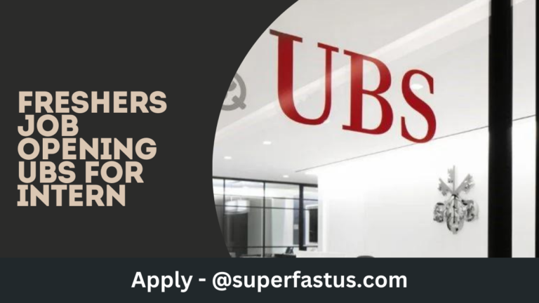 Freshers job Opening UBS for Intern