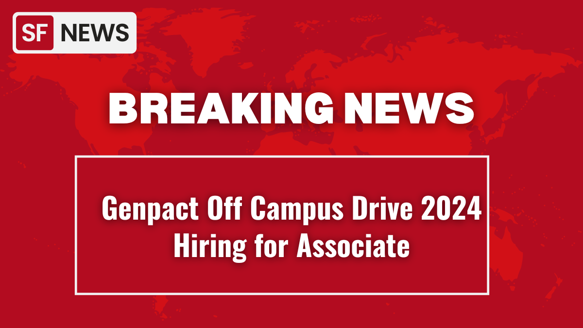 Genpact Off Campus Drive 2024 Hiring for Associate