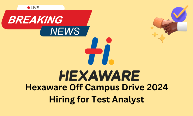 Hexaware Off Campus Drive 2024