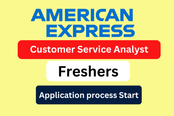 Job Vacancy in American Express for Customer Service Analyst