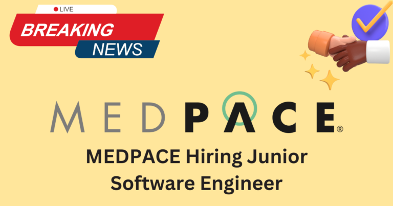 MEDPACE Hiring Junior Software Engineer