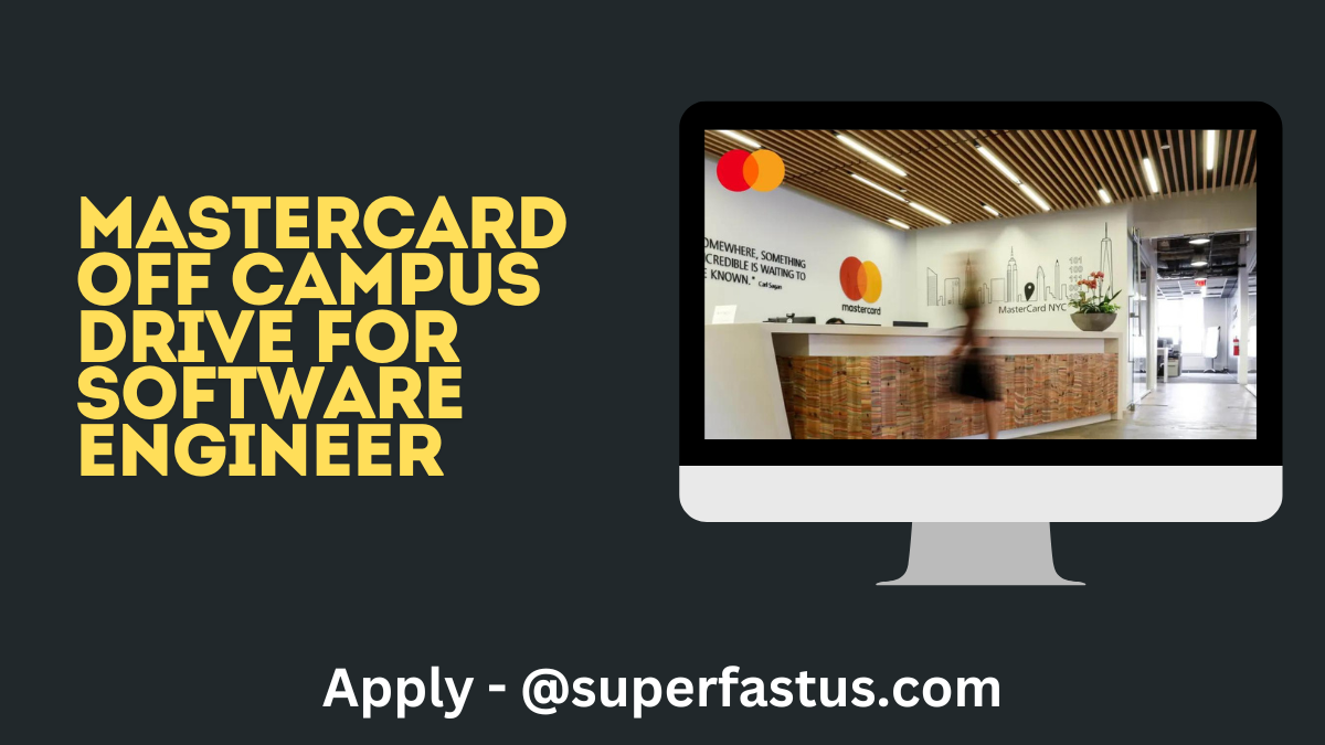 Mastercard Off Campus Drive for Software Engineer
