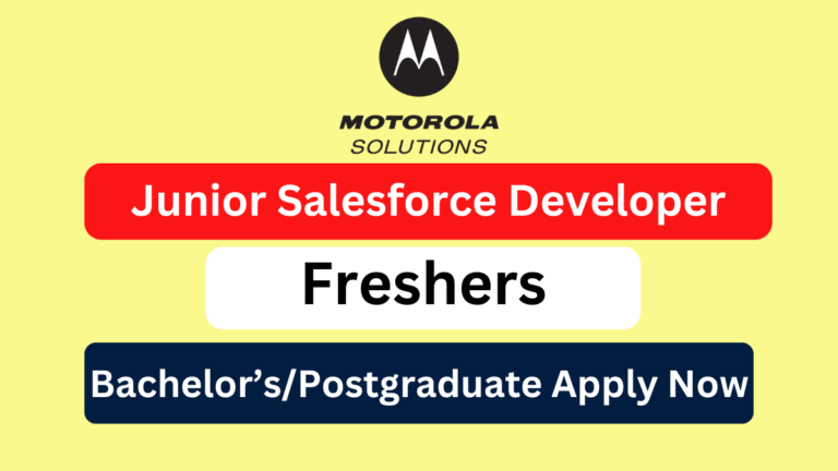 Motorola Hiring Freshers for Junior Salesforce Developer