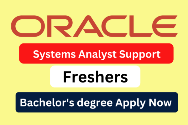 Oracle Off Campus Hiring for Systems Analyst Support