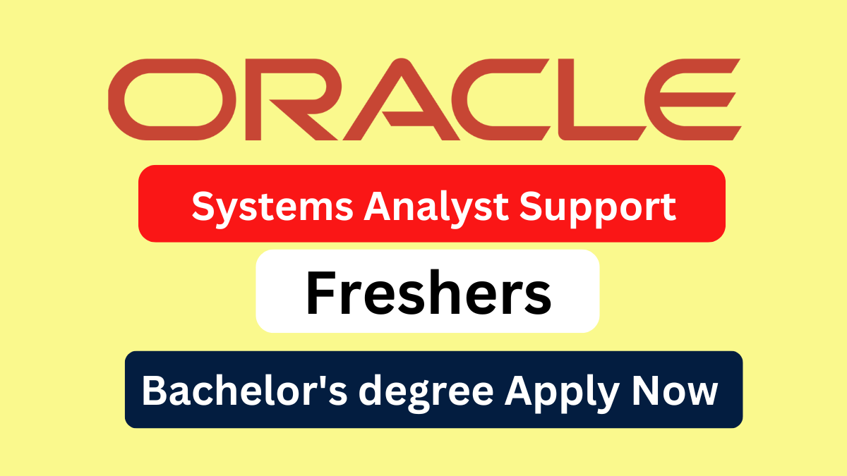 Oracle Off Campus Hiring for Systems Analyst Support