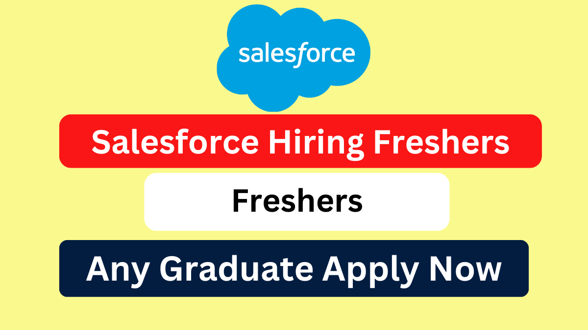 Salesforce Hiring Freshers for Signature Success Onboarding Specialist