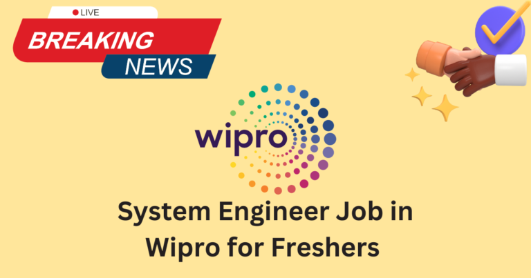 System Engineer Job in Wipro for Freshers