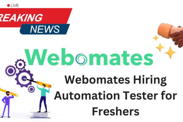 Webomates Hiring Automation Tester for Freshers