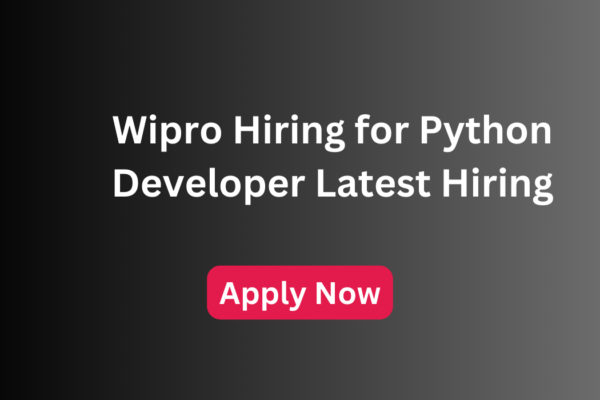 Wipro Hiring for Python Developer Latest Hiring