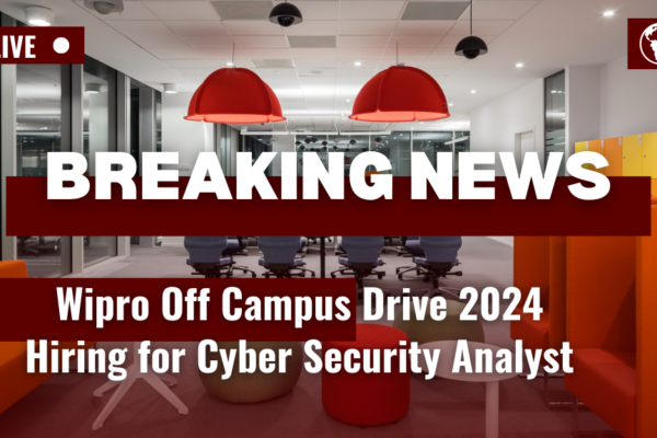 Wipro Off Campus Drive 2024 Hiring for Cyber Security Analyst