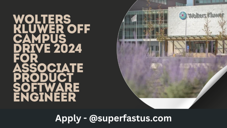 Wolters Kluwer Off Campus Drive 2024 for Associate Product Software Engineer