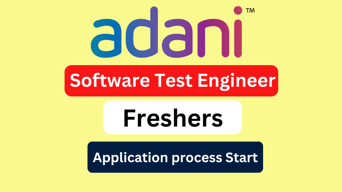 Adani Hiring Freshers for Software Test Engineer