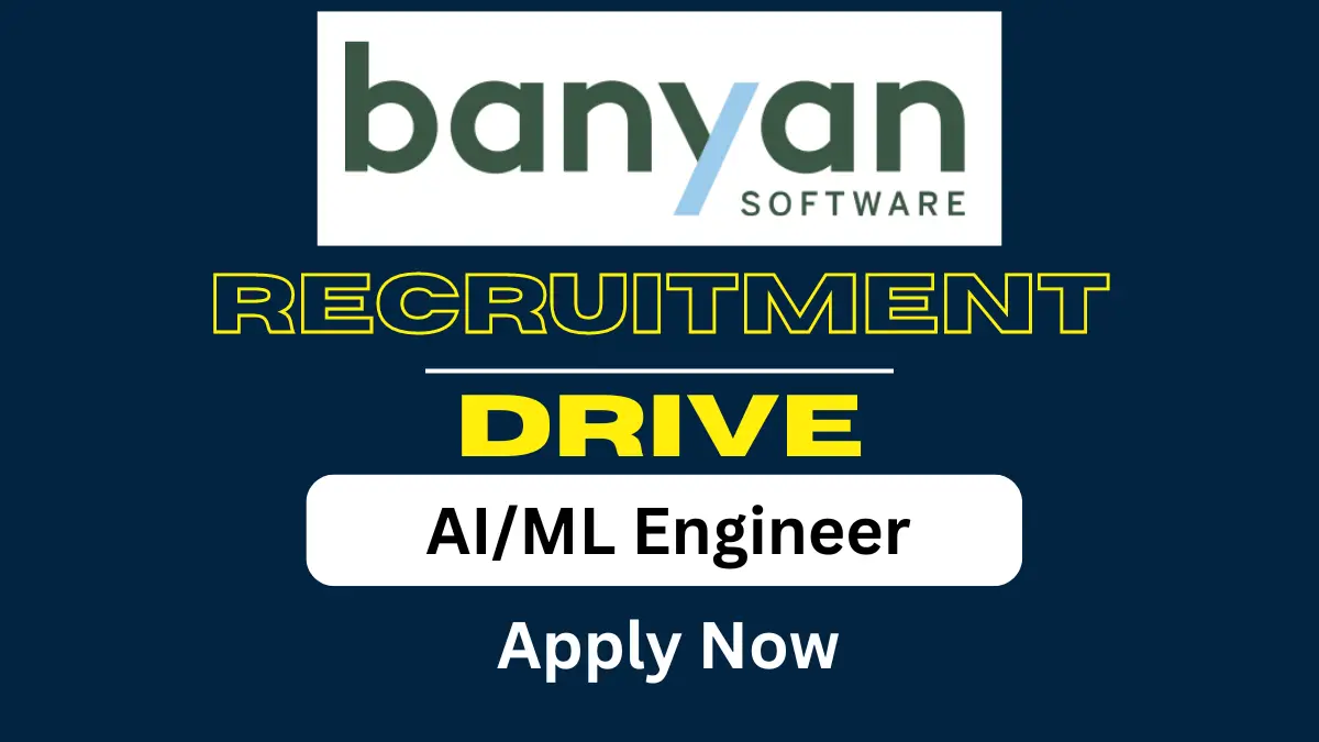 Banyan Software Opening for AIML Engineer