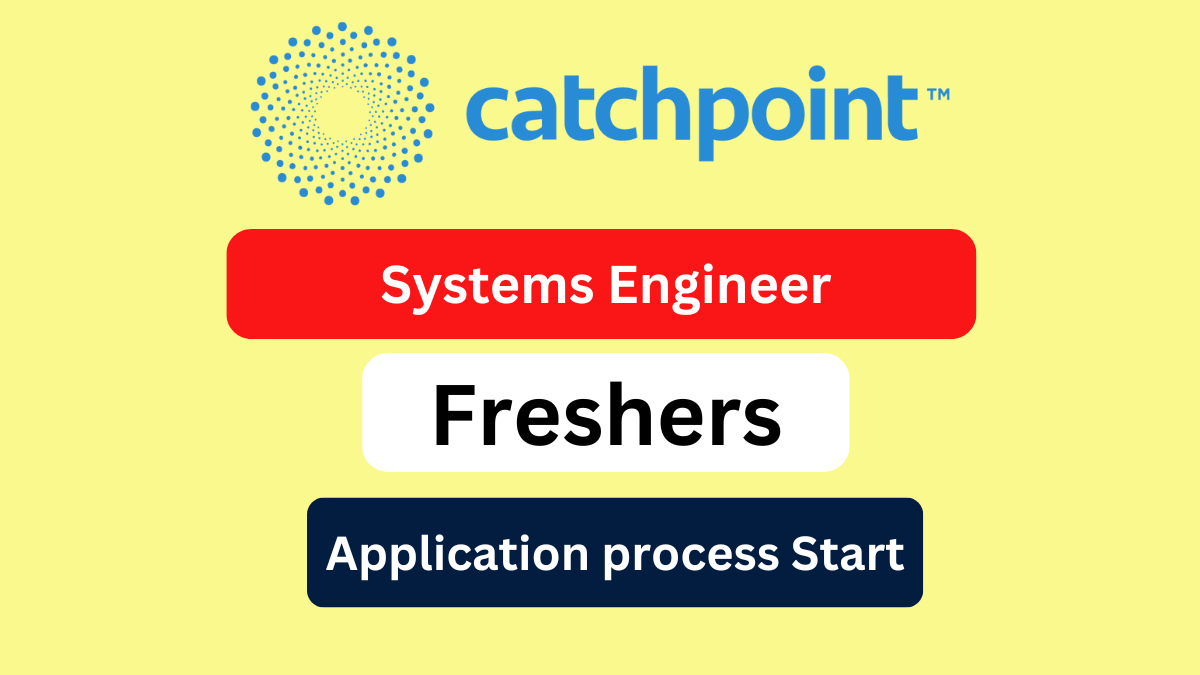 Catchpoint Freshers Hiring for Systems Engineer