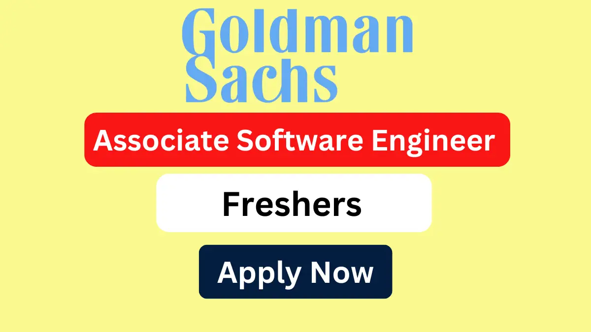 Goldman Sachs Freshers Job Opening for Associate Software Engineer