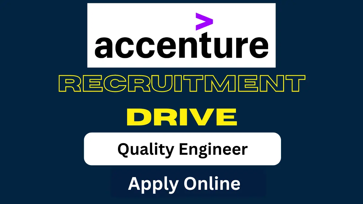 Quality Engineer Job Opening in Accenture