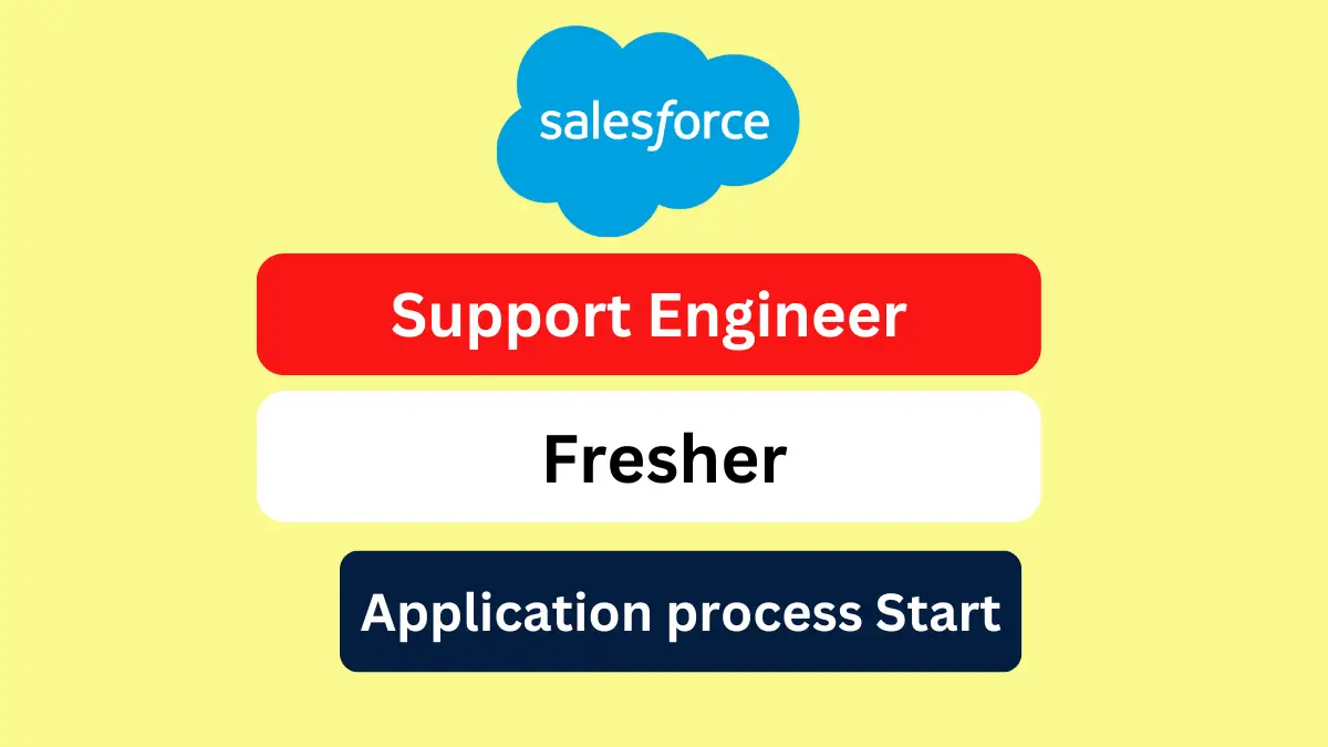 Salesforce Freshers Job Opening for Support Engineer