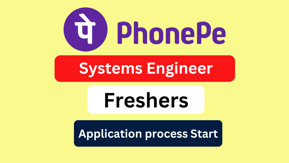 PhonePe Freshers Job Vacancy for Systems Engineer