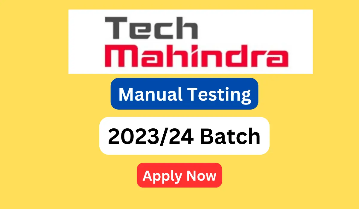 Tech Mahindra hiring freshers for Manual Testing