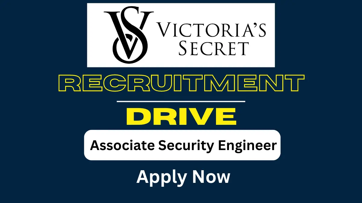 Victoria's Secret Hiring for Associate Security Engineer